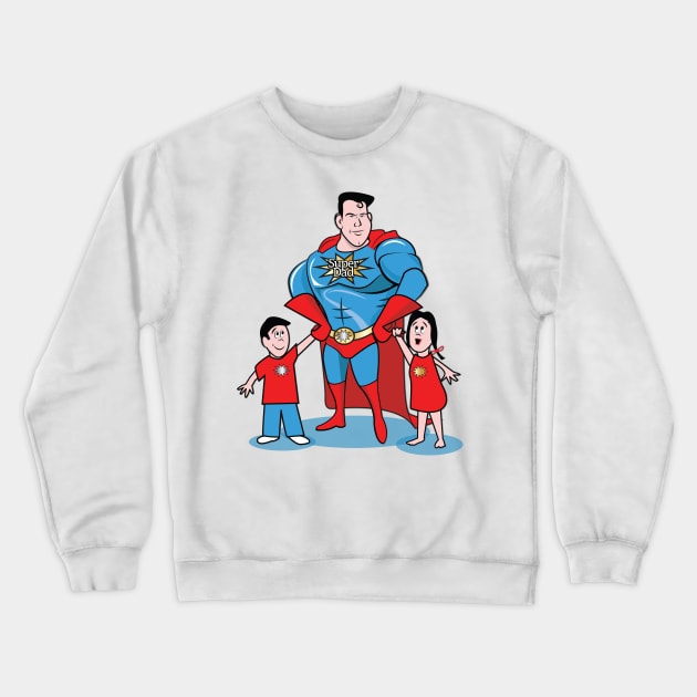 Super Dad, Happy Fathers Day! Crewneck Sweatshirt by chrayk57